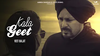 Kala Geet Veet Baljit Video Song